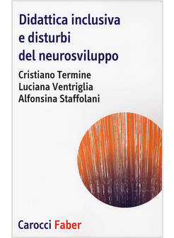 DIDATTICA INCLUSIVA E DISTURBI DEL NEUROSVILUPPO