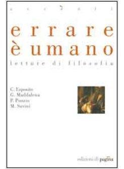 ERRARE E' UMANO. LETTURE DI FILOSOFIA