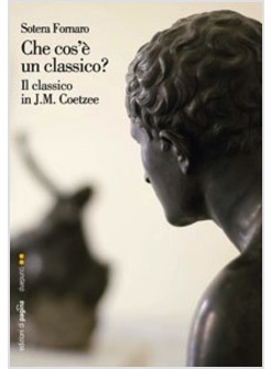 CHE COS'E' UN CLASSICO? IL CLASSICO IN J. M. COETZEE