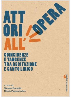 ATTORI ALL'OPERA