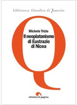 IL NEOPLATONISMO DI EUSTRAZIO DI NICEA