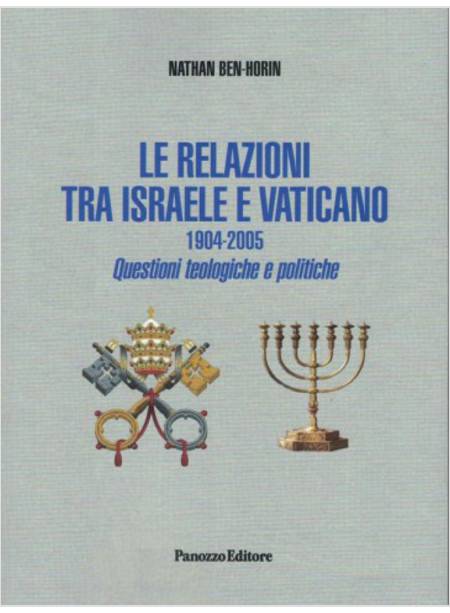 LE RELAZIONI TRA ISRAELE E VATICANO 1904-2005 QUESTIONI TEOLOGICHE E POLITICHE