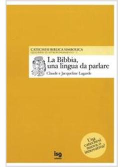 BIBBIA UNA LINGUA DA PARLARE (LA)