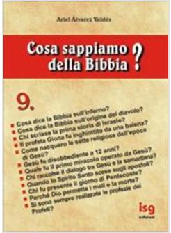 COSA SAPPIAMO DELLA BIBBIA 9