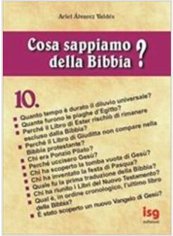 COSA SAPPIAMO DELLA BIBBIA? 10
