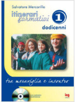 ITINERARI FORMATIVI VOL 1 DODICENNI.