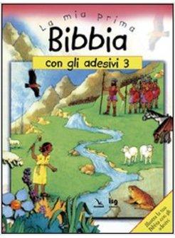 MIA PRIMA BIBBIA CON GLI ADESIVI (LA). VOL. 3