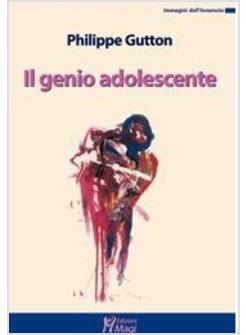IL GENIO ADOLESCENTE 