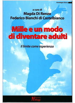 MILLE E UN MODO DI DIVENTARE ADULTI
