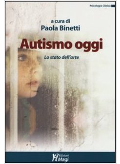 AUTISMO OGGI. LO STATO DELL'ARTE