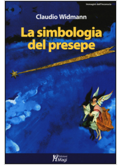 LA SIMBOLOGIA DEL PRESEPE