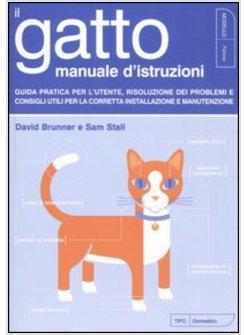 GATTO MANUALE DI ISTRUZIONI (IL)