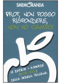 PROF NON POSSO RISPONDERE NON HO CAMPO