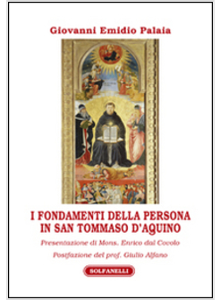 I FONDAMENTI DELLA PERSONA IN SAN TOMMASO D'AQUINO