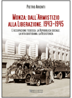 MONZA: DALL'ARMISTIZIO ALLA LIBERAZIONE (1943-1945)