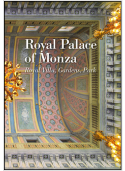 ROYAL PALCE OF MONZA. ROYAL VILLA, GARDENS, PARK