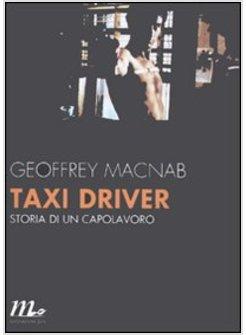 TAXI DRIVER. STORIA DI UN CAPOLAVORO