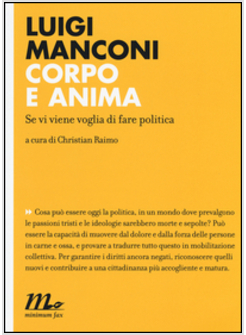 CORPO E ANIMA. SE VI VIENE VOGLIA DI FARE POLITICA