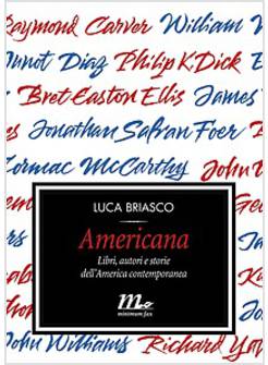 AMERICANA. LIBRI, AUTORI E STORIE DELL'AMERICA CONTEMPORANEA