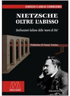 NIETZSCHE OLTRE L'ABISSO DECLINAZIONI ITALIANE DELLA &laquo;MORTE DI DIO&raquo;
