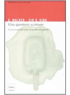 QUESTIONE SCOTTANTE (UNA)