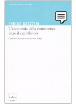 ECONOMIA DELLA CONOSCENZA OLTRE IL CAPITALISMO