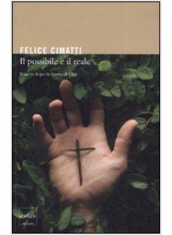 POSSIBILE E IL REALE (IL)