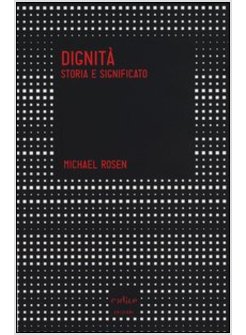 DIGNITA'. STORIA E SIGNIFICATO