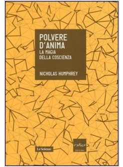 POLVERE D'ANIMA. LA MAGIA DELLA COSCIENZA