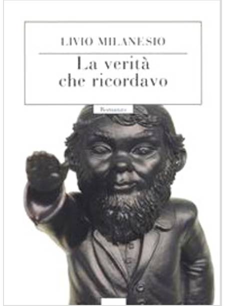 LA VERITA' CHE RICORDAVO