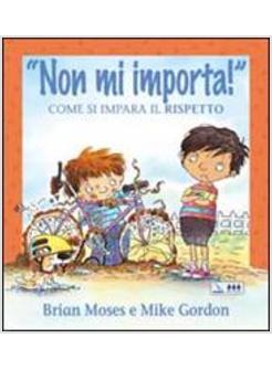 NON MI IMPORTA COME SI IMPARA IL RISPETTO