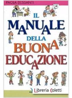 MANUALE DELLA BUONA EDUCAZIONE (IL)