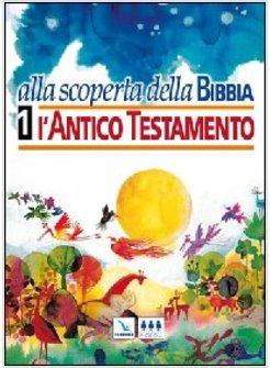 ALLA SCOPERTA DELLA BIBBIA VOL.1