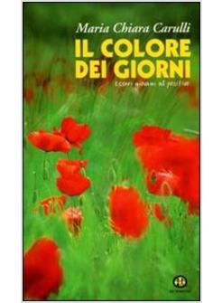 COLORE DEI GIORNI ESSERE GIOVANI AL POSITIVO (IL)