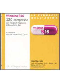 VITAMINA B16 120 COMPRESSE CON RITAGLI DI MAGISTERO DI BENEDETTO XVI