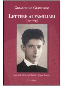 LETTERE AI FAMILIARI (1930-1943)