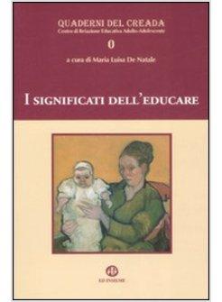 SIGNIFICATI DELL'EDUCARE (I)