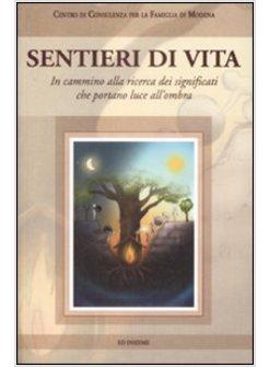 SENTIERI DI VITA 