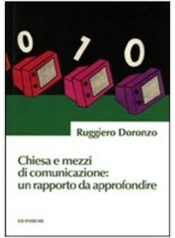 CHIESA E MEZZI DI COMUNICAZIONE UN RAPPORTO DA APPROFONDIRE