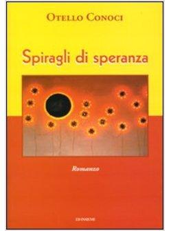 SPIRAGLI DI SPERANZA