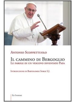 IL CAMMINO DI BERGOGLIO