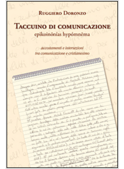 TACCUINO DI COMUNICAZIONE. ACCOSTAMENTI E INTERSEZIONI TRA COMUNICAZIONE E CRIST
