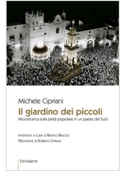 GIARDINO DEI PICCOLI. MICRORICERCA SULLA PIETA' POPOLARE IN UN PAESE DEL SUD (IL