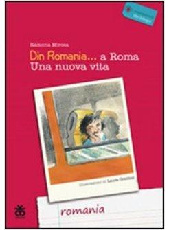 DIN ROMANIA A ROMA UNA NUOVA VITA CON TESTO A FRONTE RUMENO