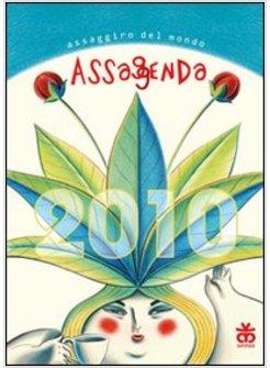ASSAGENDA 2010 LE ERBE DEL MONDO...