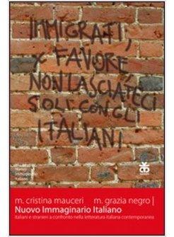 NUOVO IMMAGINARIO ITALIANO ITALIANI E STRANIERI A CONFRONTO NELLA LETTERATURA
