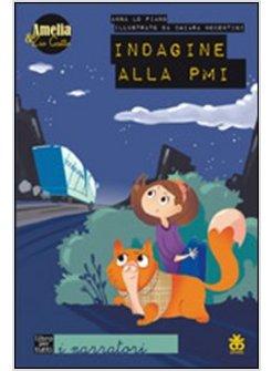 INDAGINE ALLA PMI. AMELIA E ZIO GATTO