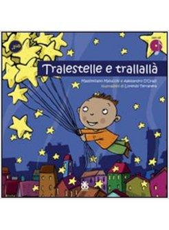 TRALESTELLE E TRALLALLA CON CD AUDIO