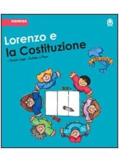 LORENZO E LA COSTITUZIONE PER I 150 ANNI DELL'UNITA' D'ITALIA