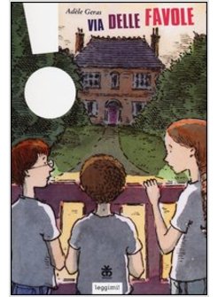 VIA DELLE FAVOLE